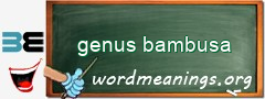 WordMeaning blackboard for genus bambusa